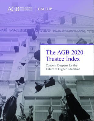 AGB Report "The AGB 2020 Trustee Index - Concern Deepens for the Future of Higher Education"